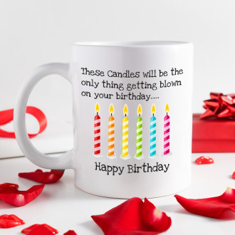 Candles Only Thing Getting Blown Birthday Mug